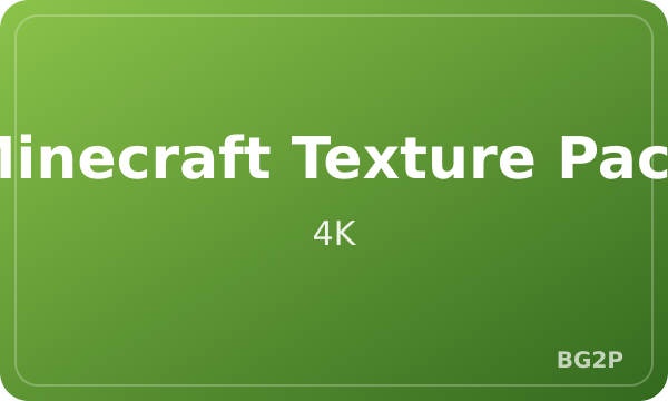 Minecraft Texture Pack 4K