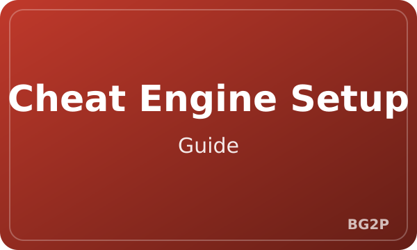 Cheat Engine Setup Guide